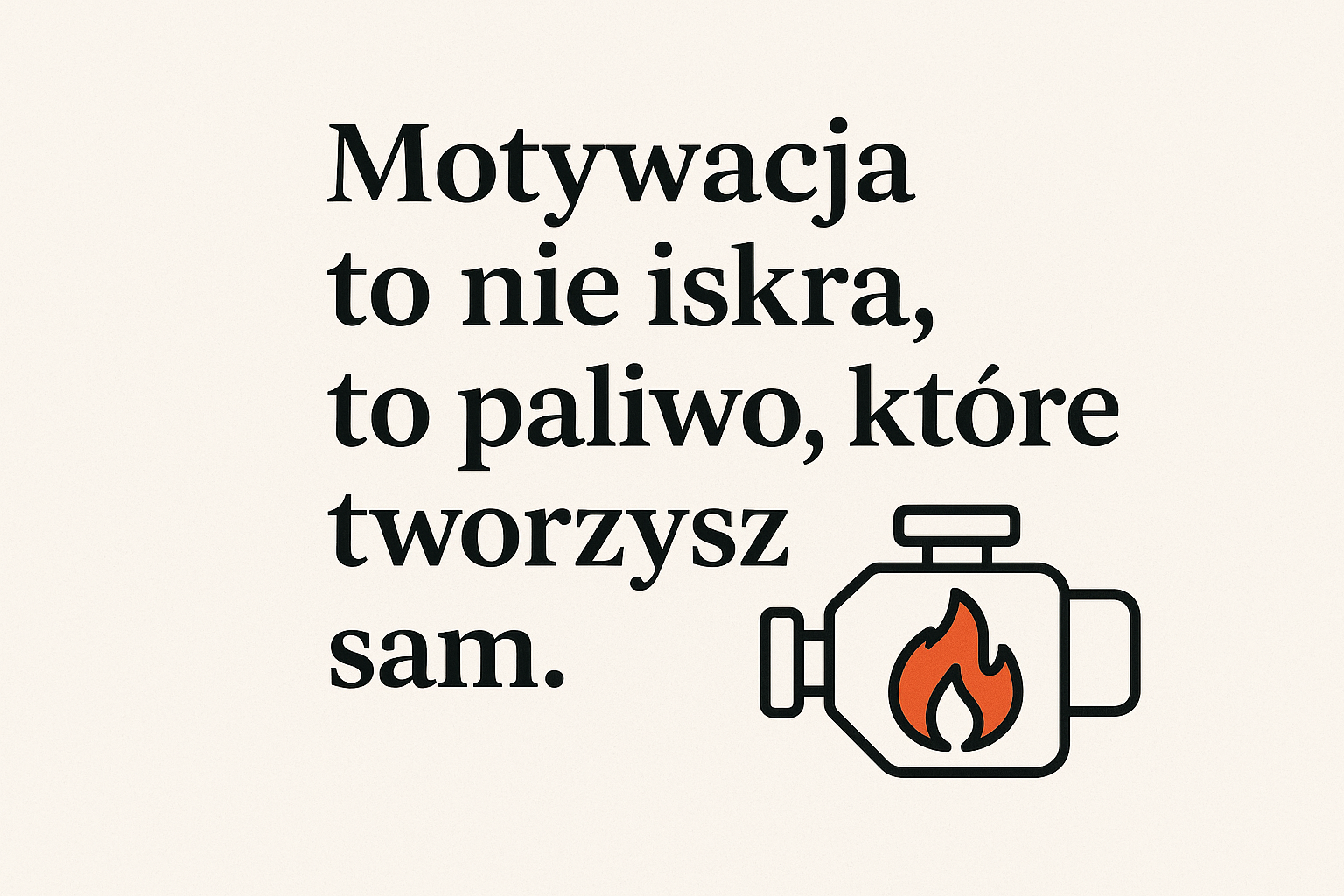 Motywacja jako paliwo do dzialania - Psychologia motywacji – co naprawdę nas napędza?